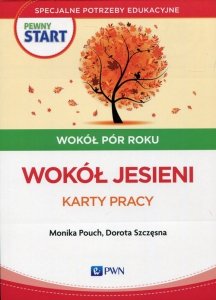 Pewny start Wokół pór roku Wokół jesieni Karty pracy
