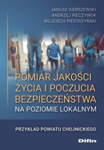 Pomiar jakości życia i poczucia bezpieczeństwa na poziomie lokalnym