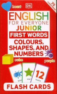 English for Everyone Junior First Words Colours, Shapes and Numbers