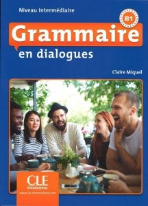 Grammaire en dialogues Niveau intermediaire B1 + CD MP3