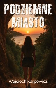 Podziemne Miasto 