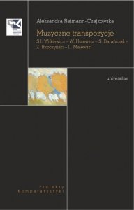 Muzyczne transpozycje S. I. Witkiewicz - W. Hulewicz - S. Barańczak - Z. Rybczyński - L. Majewski