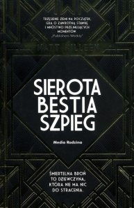 Sierota, bestia, szpieg