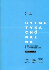 Rytmetyka chóralna w ćwiczeniach i podpowiedziach Podręcznik