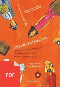 Lektury podręczne. Antologia tekstów satyrycznych dla cudzoziemców, którzy dobrze znają język polski (C1-C2) EBOOK PDF