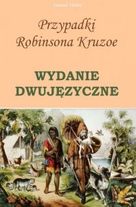 Przypadki Robinsona Kruzoe. WYDANIE DWUJĘZYCZNE (EBOOK)