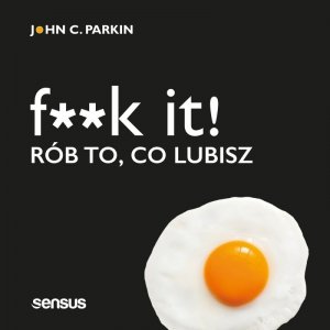 F**k it! Rób to, co lubisz - audiobook / ebook