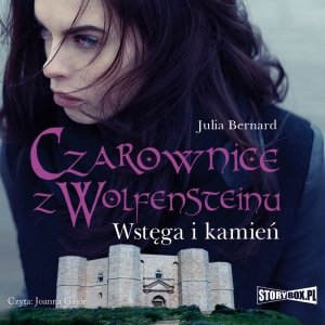 Czarownice z Wolfensteinu - tom 2 - Wstęga i kamień - audiobook