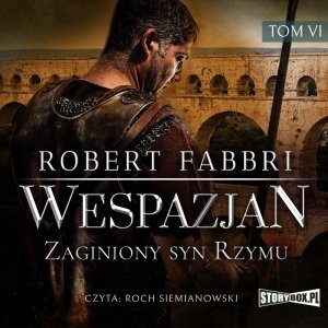 Wespazjan. Tom VI. Zaginiony syn Rzymu - audiobook / ebook