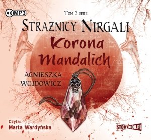 Strażnicy Nirgali. Tom 3. Korona Mandalich - audiobook