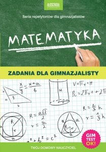 Matematyka. Zadania dla gimnazjalisty. eBook (EBOOK)