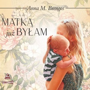 Matką już byłam - audiobook / ebook