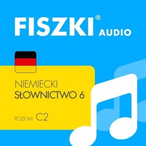 FISZKI audio - niemiecki - Słownictwo 6 - audiobook