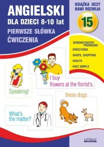 Angielski dla dzieci 8-10 lat. Pierwsze słówka. Ćwiczenia. Część 15. Demonstrative pronouns (EBOOK)