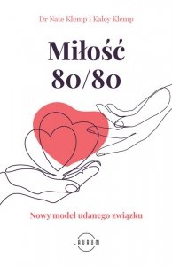 Miłość 80/80. Nowy model udanego związku (EBOOK)