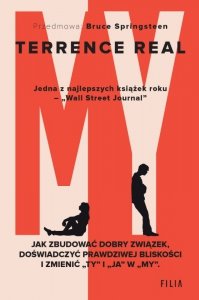 My. Jak zbudować dobry związek, doświadczyć prawdziwej bliskości i zamienić ty i ja w my (EBOOK)