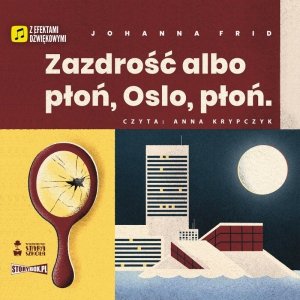 Zazdrość albo płoń, Oslo płoń - audiobook / ebook