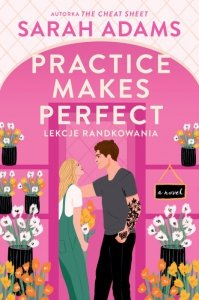 Practice Make Sense. Lekcje randkowania - audiobook