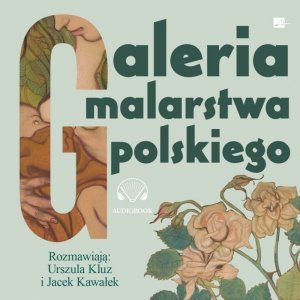 Galeria malarstwa polskiego - audiobook