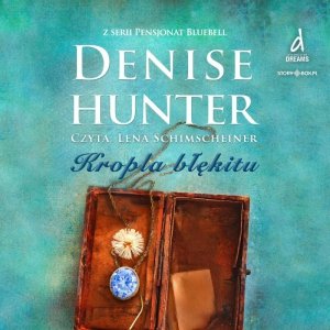 Pensjonat Bluebell. Tom 2. Kropla błękitu - audiobook
