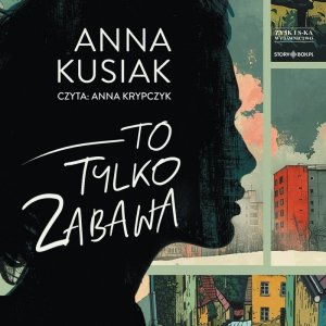 To tylko zabawa (audiobook)