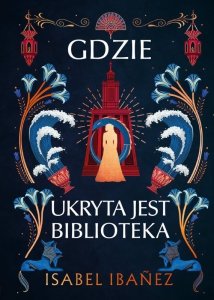 Gdzie ukryta jest biblioteka (EBOOK)