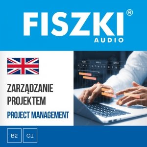 FISZKI audio - angielski - Zarządzanie projektem - audiobook