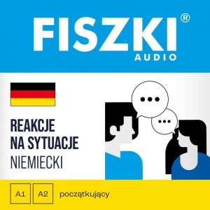 FISZKI audio - niemiecki - Reakcje na sytuacje - audiobook