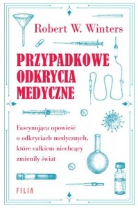 Przypadkowe odkrycia medyczne (EBOOK)