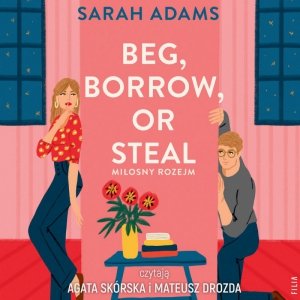 Beg, Borrow or Steal. Miłosny rozejm - audiobook