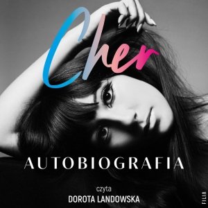 Cher. Autobiografia. Część 1 - audiobook