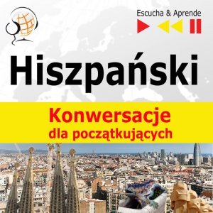 Hiszpański na mp3  Konwersacje dla początkujących - audiobook