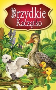 Brzydkie Kaczątko. Najpiękniejsze Baśnie (EBOOK)