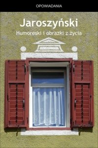 Humoreski i obrazki z życia (EBOOK)