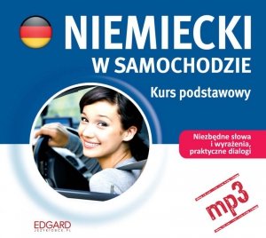 Niemiecki w samochodzie. Kurs podstawowy - audiobook