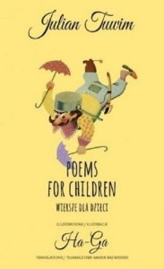 Poems for children Wiersze dla dzieci Juliana Tuwima po polsku i angielsku