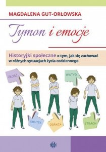 Tymon i emocje historyjki społeczne o tym jak się zachować w różnych sytuacjach życia codziennego