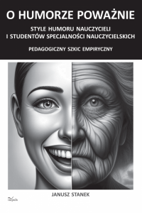 O humorze poważnie Style humoru nauczycieli i studentów specjalności nauczycielskich