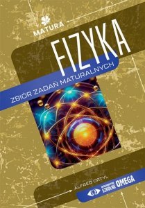 Fizyka zbiór zdań maturalnych
