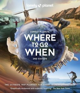 Where to go When. Lonely Planet
