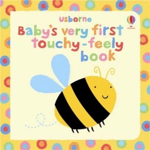 Baby's Very First Touchy-Feely Book wer. angielska