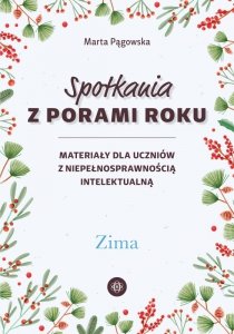 Spotkania z porami roku Zima materiały dla uczniów z niepełnosprawnością intelektualną