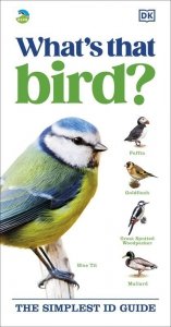 RSPB What's that Bird?. The Simplest ID Guide