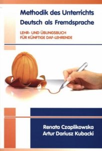Methodik des Unterrichts Deutsch als Fremdsprache. Lehr- und Übungsbuch für künftige DaF-Lehrende 