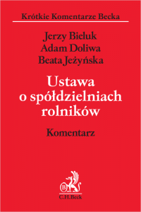 Ustawa o spółdzielniach rolników. Komentarz