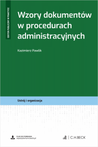 Wzory dokumentów w procedurach administracyjnych + wzory do pobrania