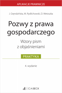 Pozwy z prawa gospodarczego. Wzory pism z objaśnieniami