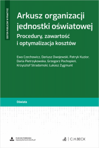 Arkusz organizacji jednostki oświatowej. Procedury, zawartość i optymalizacja kosztów
