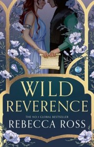 Wild Reverence. Rebecca Ross