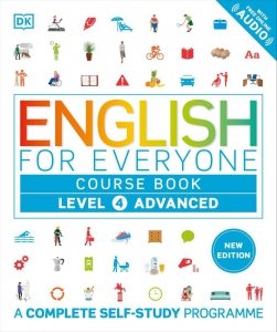English for Everyone. Course Book Level 4 Advanced. A Complete Self-Study Programme